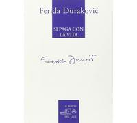 Si paga con la vita. Sarajevo 1991-2012. Poesie scelte [Paperback] [Apr 16, 2015