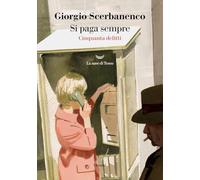 Si paga sempre. Cinquanta delitti