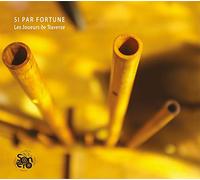 Si Par Fortune / Les Joueurs de Traverse