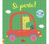 Si parte! – Libro piuma – Ediz. a colori – Gallucci