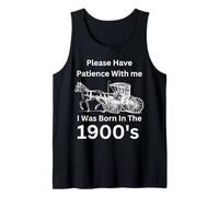 Si Prega di Avere Pazienza con Sono Nato nel 1900 Canotta