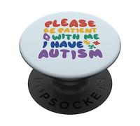 SI PREGA DI ESSERE PAZIENTE CON ME HO AUTISMO Puzzle Piece Meme PopSockets PopGrip Adesivo