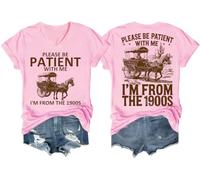 Si prega di essere paziente con me I'm from The 1900S camicia scollo a V, rosa, M