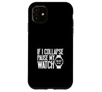 Si prega di mettere in pausa l'orologio - Maratona Custodia per iPhone 11