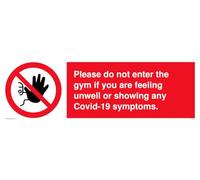 Si prega di non entrare in palestra se si sente male o si mostra alcun sintomo Covid-19.