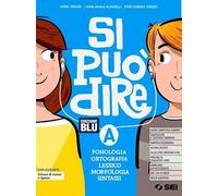 Si può dire. Ediz. blu. Con Schemi di sintesi e ripasso, Schede di lessico e Laboratorio. Per la Scuola media. Con e-book. Con espansione online. Con DVD-ROM (Vol. A-B)