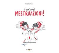 Si può dire? Mestruazioni Ediz. a colori [Board book] Carbone, Irene