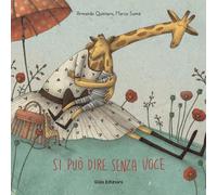 Si può dire senza voce [Dec 01, 2016] Quintero, Armando; Somà, Marco and Somà, M