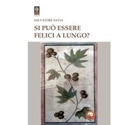 Si può essere felici a lungo?