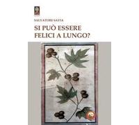 Si può essere felici a lungo?