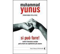 Si può fare! Come il business sociale può creare un capitalismo più umano