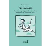 Si può fare! Progettazione pedagogica di un laboratorio aumentativo per bambini con ADHD
