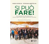 Si può fare Storia imprenditoriale della famiglia Bruno, da piccola impre...