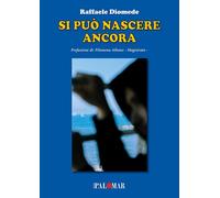 Si può nascere ancora - [Nuova Palomar]