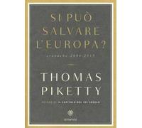 Si può salvare l'Europa? Cronache 2004-2015