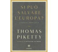 Si può salvare l'Europa? Cronache 2004-2015 - [Bompiani]
