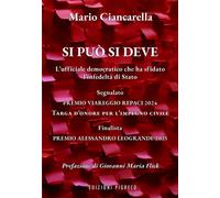 Si può si deve. L'ufficiale democratico che ha sfidato l'infedeltà di Stat...