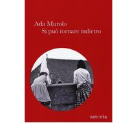 Si può tornare indietro - Murolo Ada