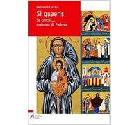 Si quaeris. Se cerchi... sant'Antonio di Padova