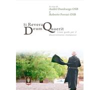 Si revera Deum quaerit. Linee guida per il discernimento monastico