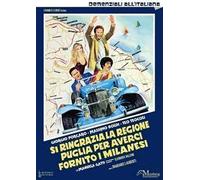 Si ringrazia la regione Puglia per averci fornito i milanesi (DVD)