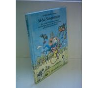 Si - Sa - Singemaus: Singen, Spielen und Basteln mit den Kleinsten und Kindergartenkindern