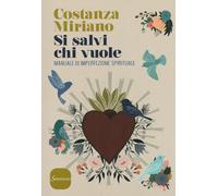 Si salvi chi vuole. Manuale di imperfezione spirituale - 2018 - S