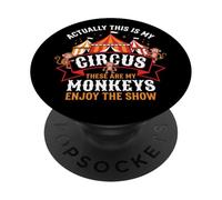 Si scopre che questo è il mio circo, queste sono le mie scimmie PopSockets PopGrip Adesivo