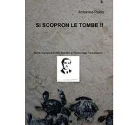 Si scopron le tombe!!