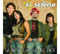 Si Senor - La Nueva Estrella de