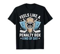 Si sente Come Una Penalty Box Tipo di Giorno Maglietta