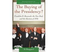 Si Sheppard The Buying of the Presidency? (Copertina rigida)