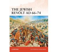 Si Sheppard The Jewish Revolt AD 66-74 (Tascabile) Campaign