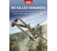 Si Sheppard We Killed Yamamoto (Tascabile) Raid