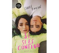 Poche Calle Sí, si es contigo. (Edición especial) / Yes, If Its with (Tascabile)