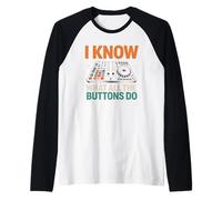 Sì, so Cosa Fanno Tutti i Pulsanti DJ Fan Sound Engineer Maglia con Maniche Raglan