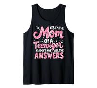 Sì, Sono la Mamma di Una Mamma Adolescente Canotta