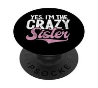 Sì, sono la sorella pazza PopSockets PopGrip Adesivo