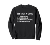 Sì, Sono Un CHUD Divertente Unhinged Gen Z Meme Slang Brainrot Gag Felpa
