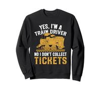 Sì, Sono Un macchinista No Non raccolgo i Biglietti Felpa