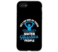 Sì, sono una di quelle persone di aerobica in acqua - Aqua Aerobics Custodia per iPhone SE (2020) / 7/8