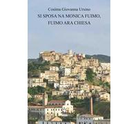 Si sposa na Monica fuimo, fuimo ara Chiesa