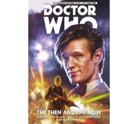 Si Spurrier Rob Doctor Who: The Eleventh Doctor Vol. 4: The Then an (Tascabile)