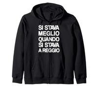 Si Stava Meglio Quando Si Stava a Reggio Felpa con Cappuccio