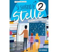 Si svelano le stelle volume. Con Letteratura. Per la Scuola media. Con e-book. Con espansione online (Vol. 2)