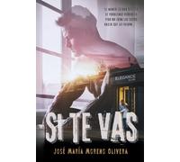 Si te vas.