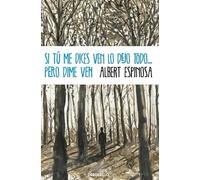 Si tú me dices ven lo dejo todo... pero dime ven / If you tell me to come I abandon everything...but tell me to come