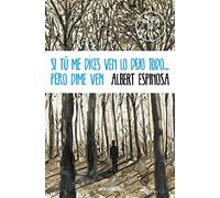 Si tú me dices ven lo dejo todo... pero dime ven [Lingua spagnola]