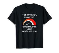 Sì ufficiale ho visto il limite di velocità drag racing lovers t-shirt Maglietta