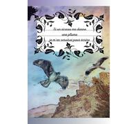 Si un oiseau me donne une plume, je m'en servirai pour écrire: Carnet de notes _ Les œuvres de K6A Marie